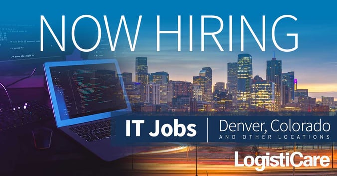 Now Hiring in Denver, Colorado and Other LogistiCare Locations