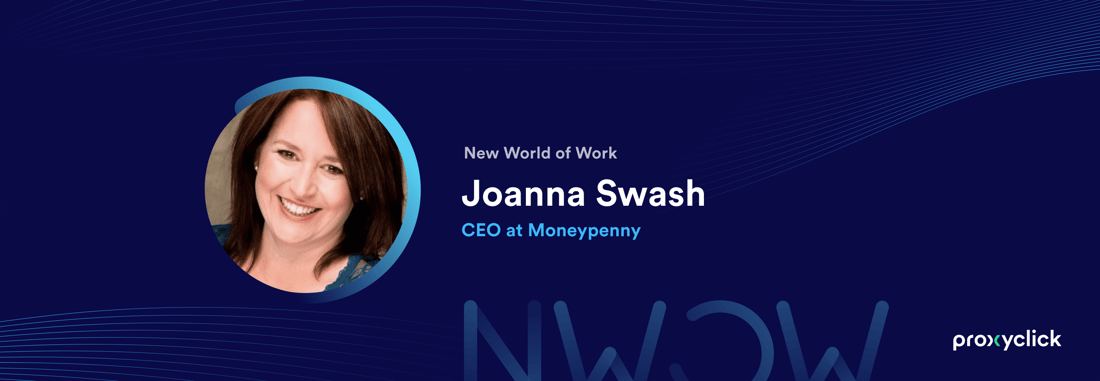 Proxyclick New World of Work Moneypenny Joanna Swash