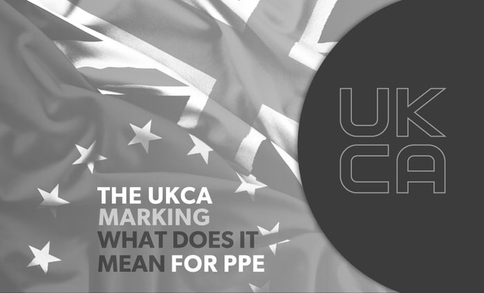 The UKCA Marking - What Does It Mean For PPE? 