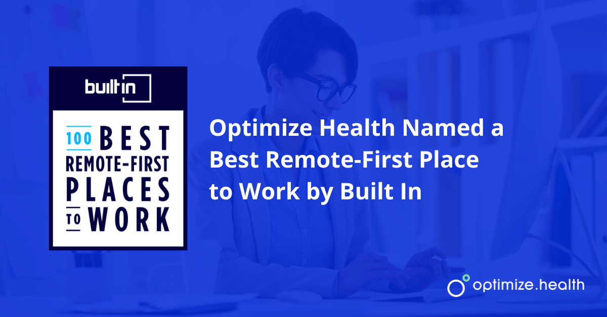Optimize Health Named a Best Remote-First Place to Work by Built In