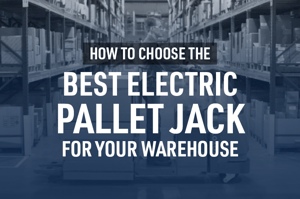 How to Choose the Best Electric Pallet Jack for Your Warehouse