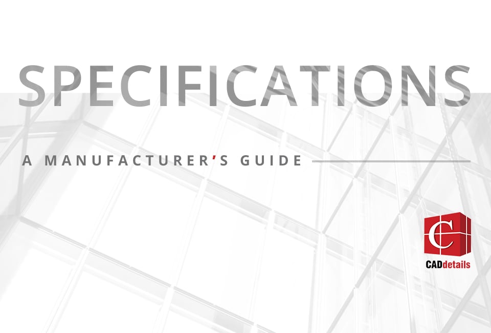 6 Reasons Manufacturers Should Provide 3-Part Specifications