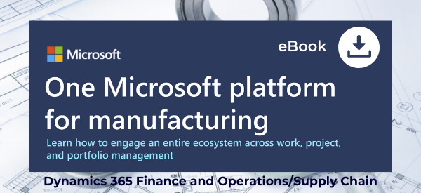 One Microsoft platform for manufacturing