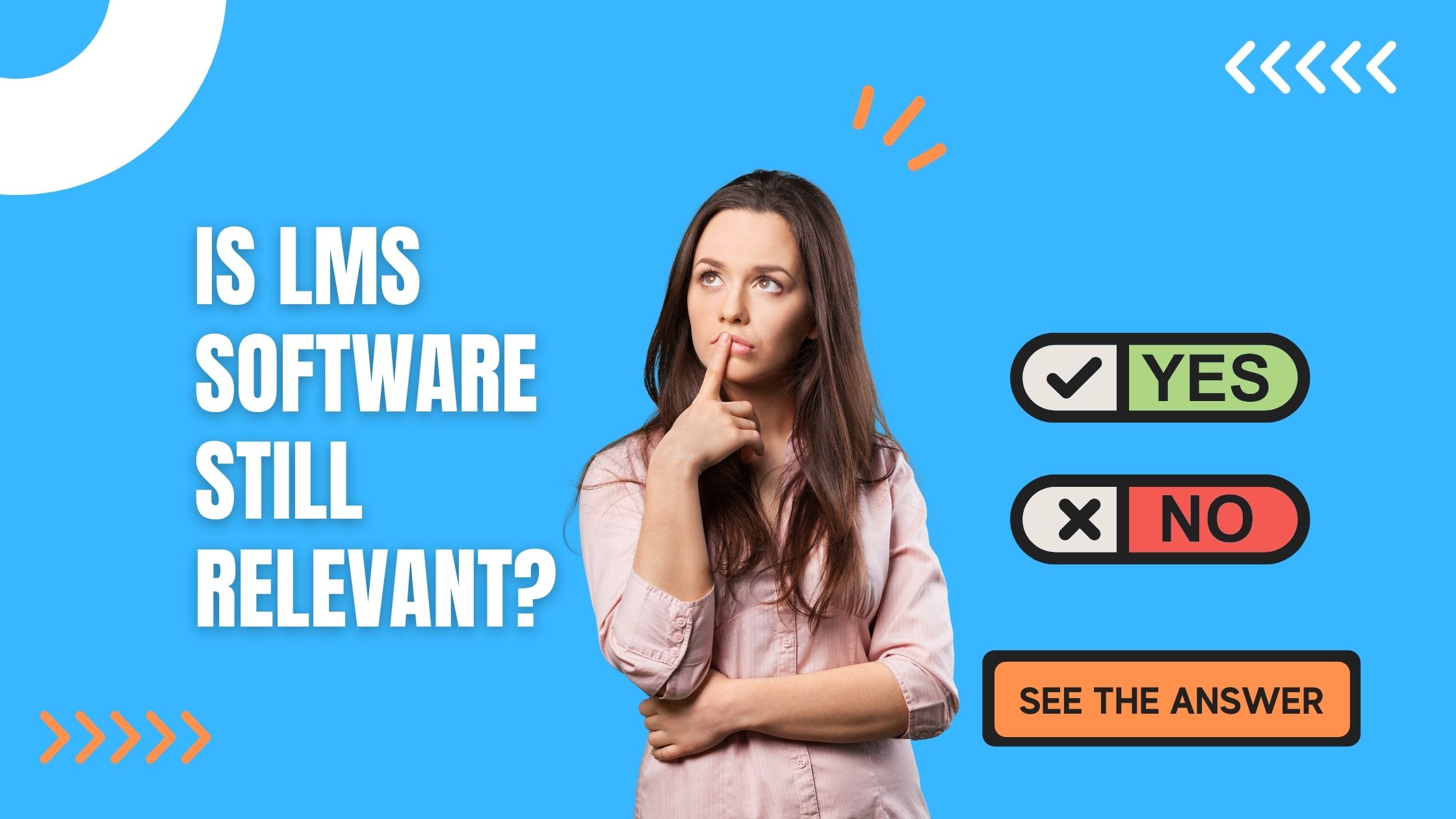 LMS software has never been more relevant than it is today.