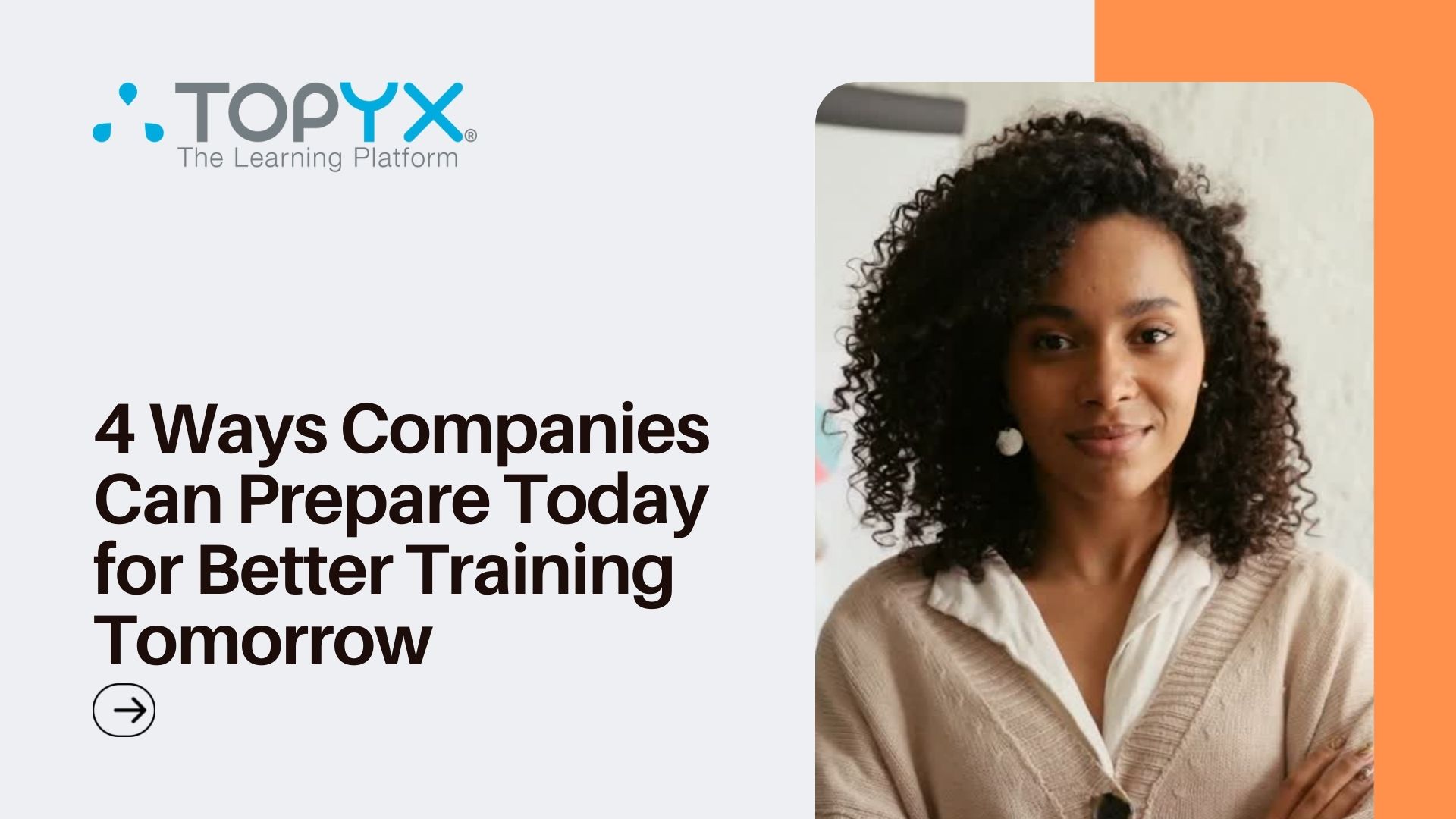Here are a few ways to prepare your company to deliver effective corporate training in the future.