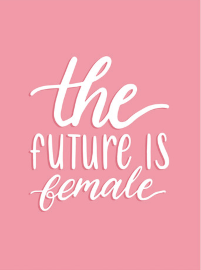 The Future is Female