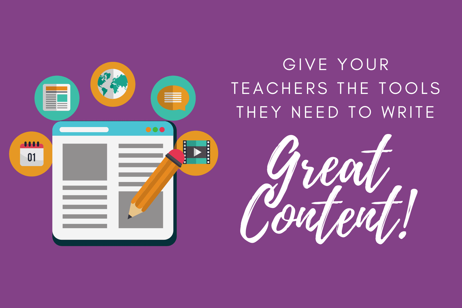 Give teachers the tools they need to write great content