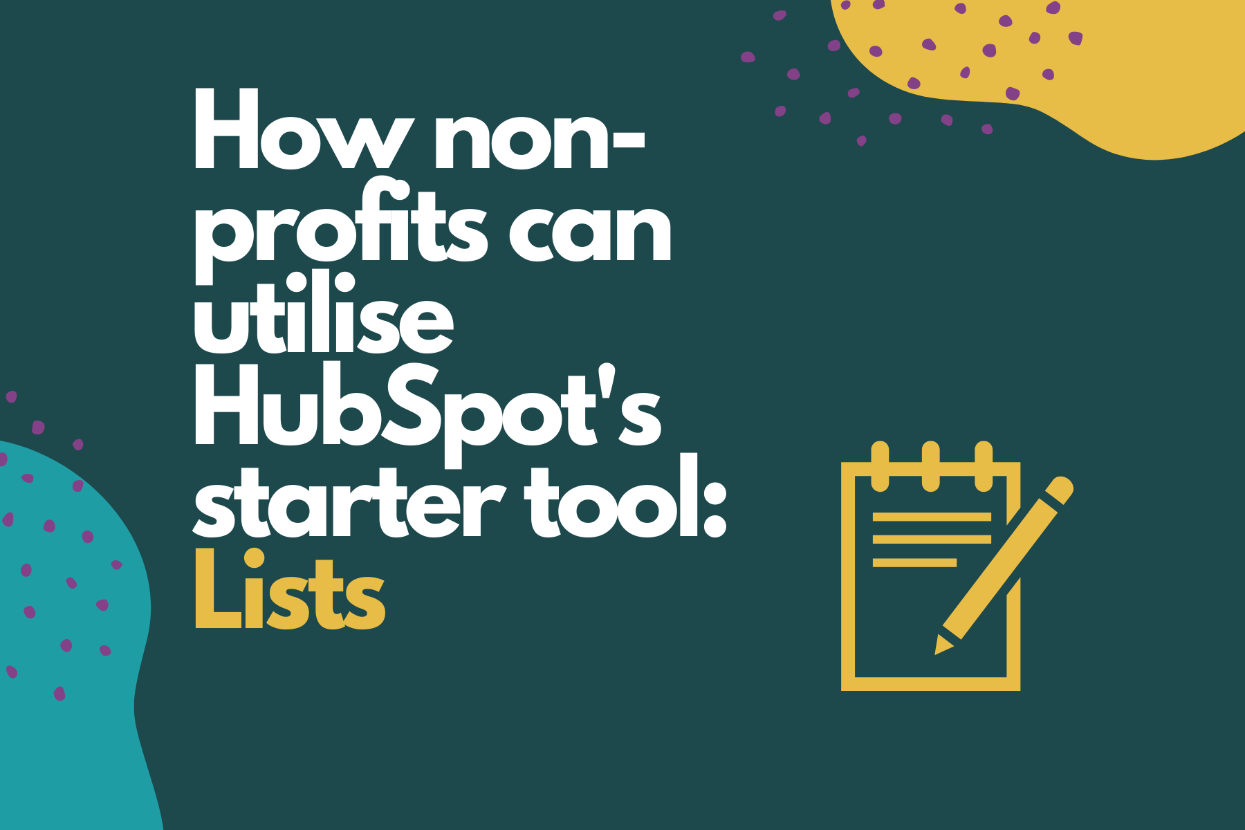 How non-profits can utilise HubSpot's Starter tool: Lists
