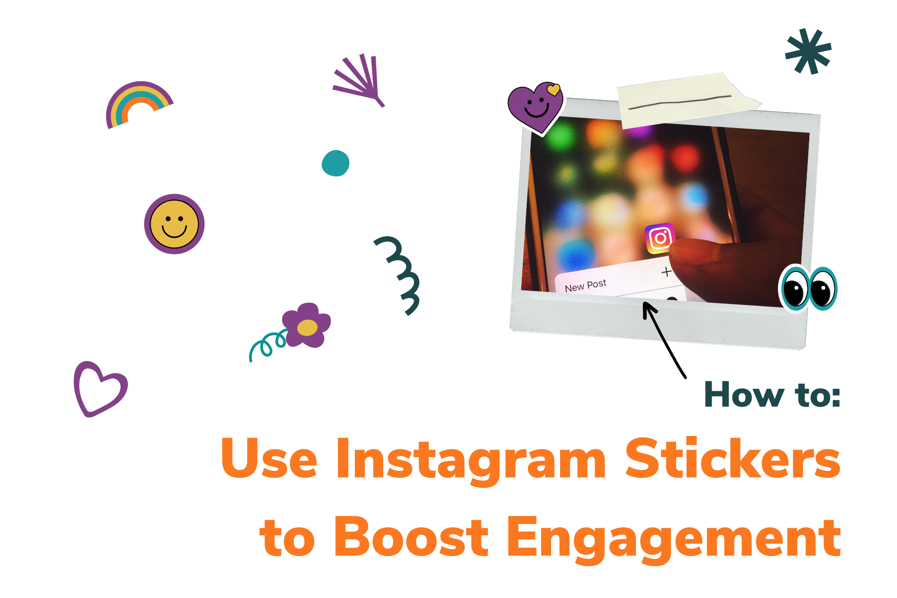 How to: Use Instagram Stickers to Boost Engagement