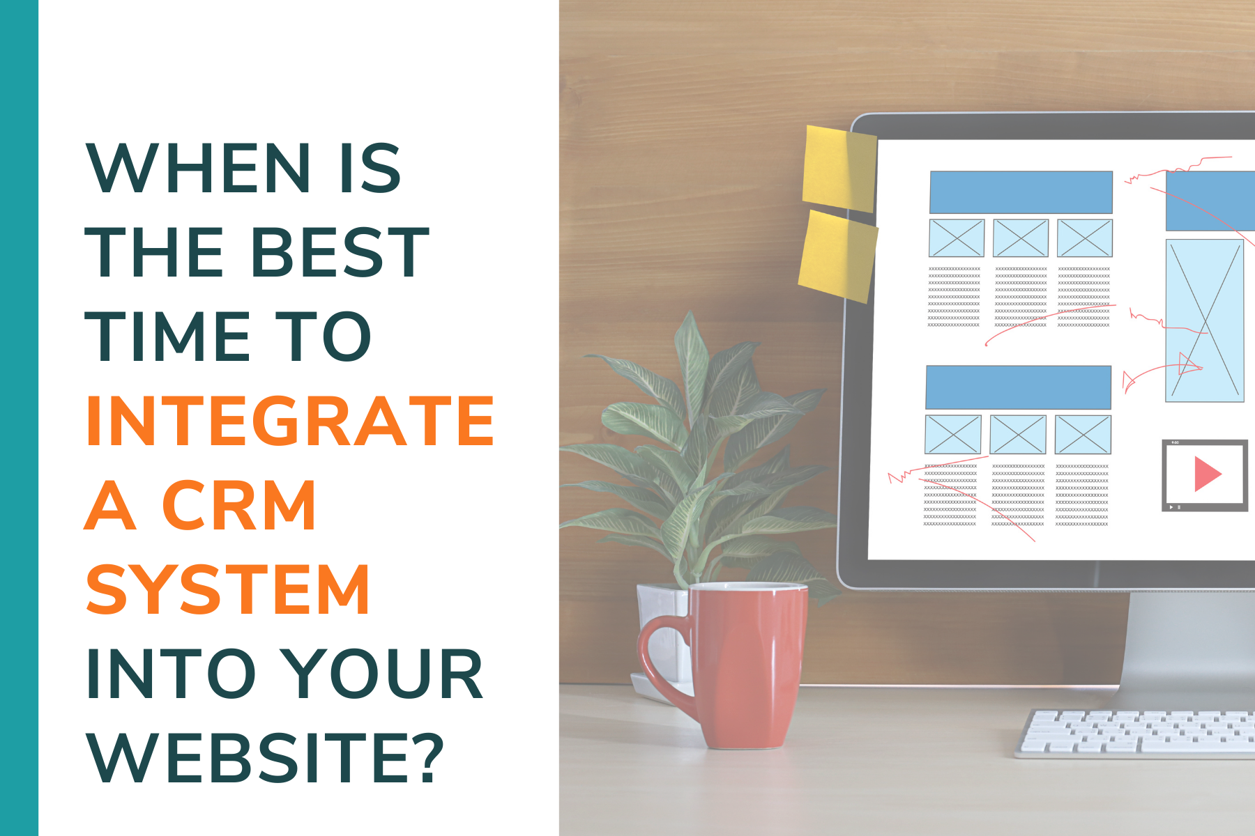 When is the best time to integrate a CRM system into your website 