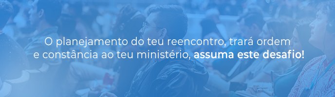 O-planejamento-do-teu-reencontro