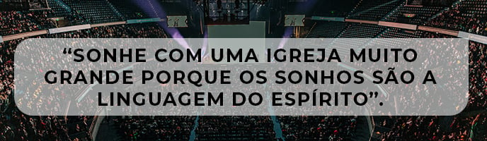 Sonhe-com-uma-igreja-muito-grande