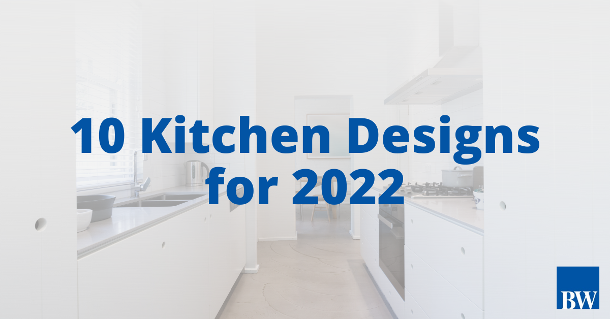 10 Kitchen Design Trends For 2022, 10×10 Kitchen Designs With Island