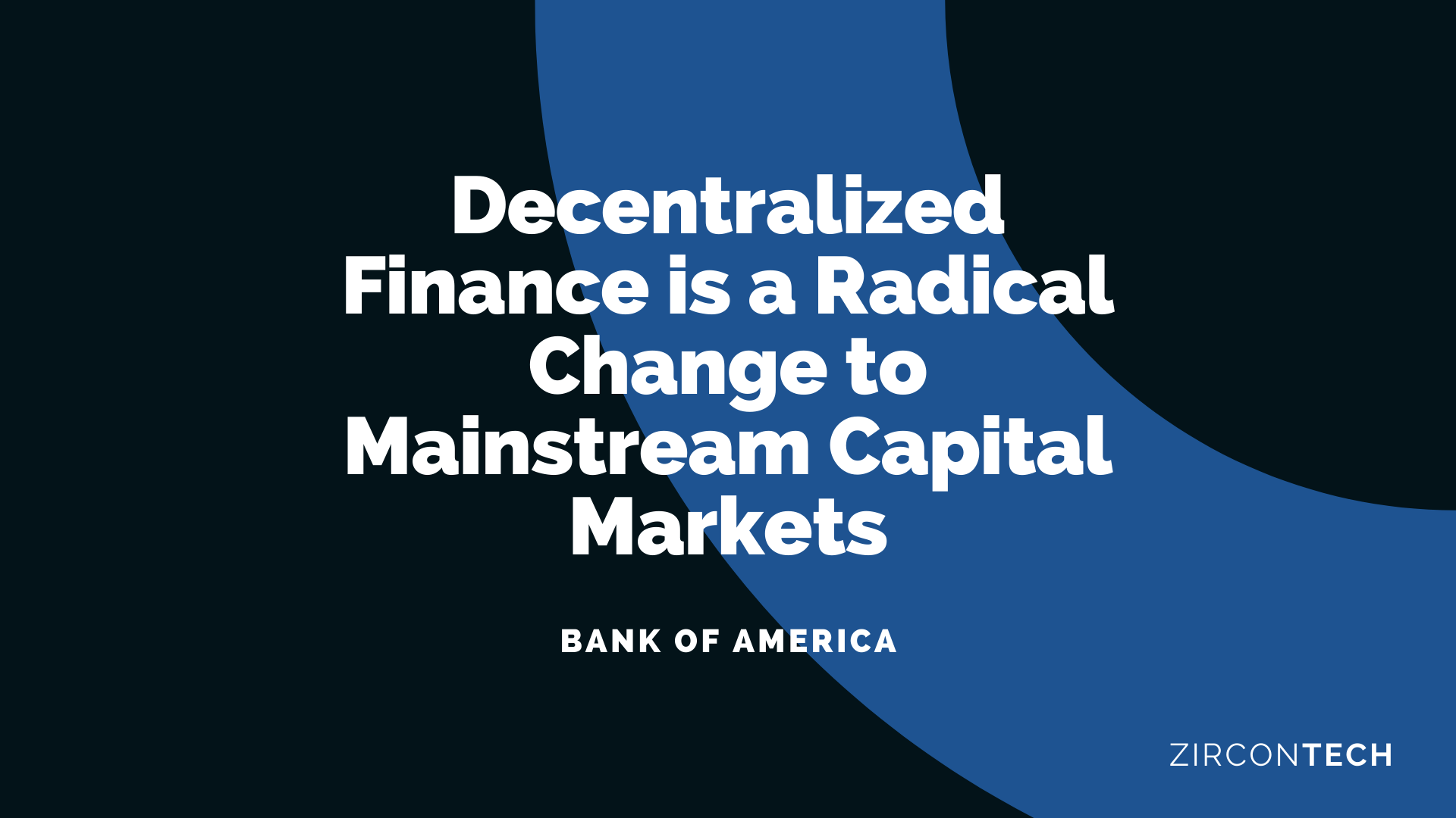 Decentralized Finance as a radical change to Mainstream Capital Markets, related to Blockchain