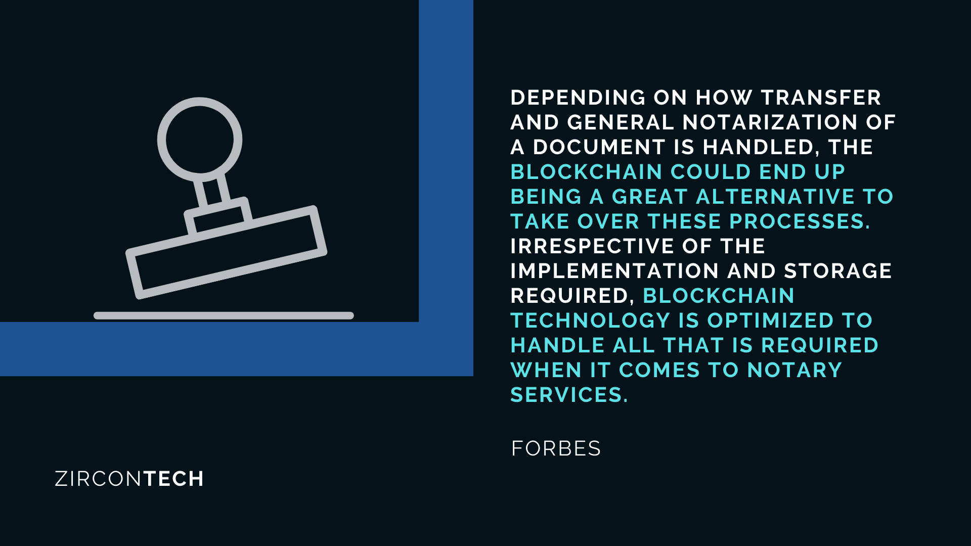 Blockchain technology is optimized to handle all that is required when it comes to notary services