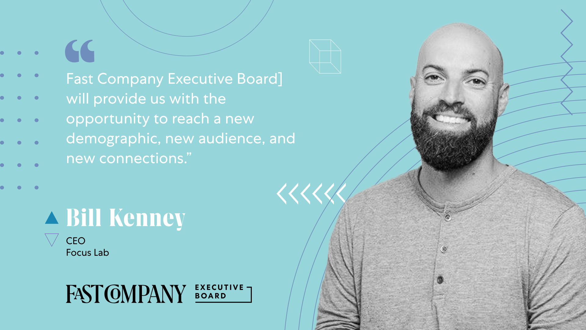 For Bill Kenney, Fast Company Executive Board Provides Access to a New Demographic