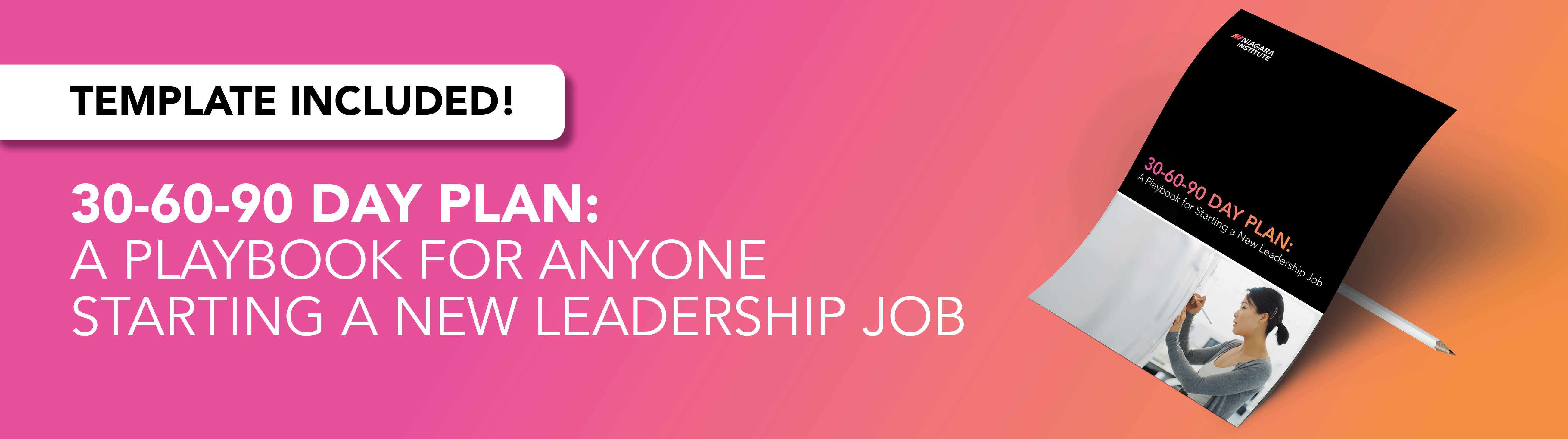 30-60-90 Day Plan: A Playbook for Starting a New Leadership Job
